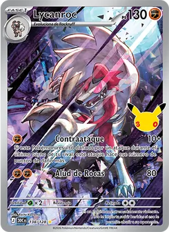 Carta Lycanroc de la expansión Celebración 30.º Aniversario, número 138/128