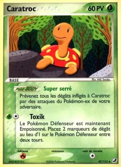 Carte Caratroc de l'extension EX Forces Cachées, numéro 47/115
