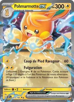 Carte Pohmarmotte-ex de l'extension Flammes Obsidiennes, numéro 073/197