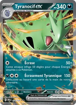 Carte Tyranocif-ex de l'extension Évolutions Prismatiques, numéro 064/131