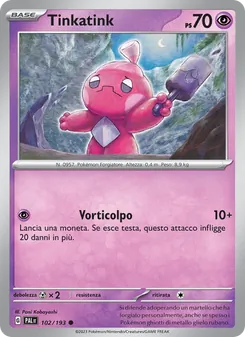 Carta Tinkatink dell'espansione Evoluzioni a Paldea, numero 102/193