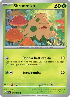 Carta Shroomish dell'espansione Cronoforze, numero 006/162