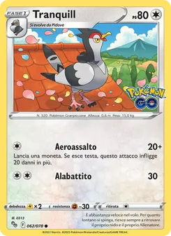 Carta Tranquill dell'espansione Pokémon GO, numero 062/78